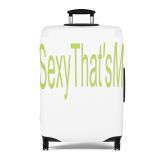 #Sexy That’s Me Luggage Cover