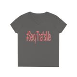 #SexyThat’sMe Ladies’ V-Neck T-Shirt