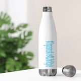 #OrgasmsAreALifeStyle 20oz Insulated Bottle