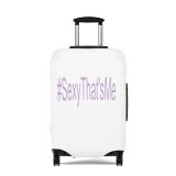 #SexyThat’sMe Luggage Cover