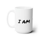 I Am a woman gone wild Mug 15oz