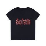 #SexyThat’sMe Ladies’ V-Neck T-Shirt