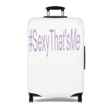 #SexyThat’sMe Luggage Cover