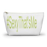 #Sexy That’s Me Accessory Pouch w T-bottom